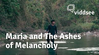 #MotherEarth: Maria and The Ashes of Melancholy // Viddsee.com