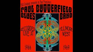The Paul Butterfield Blues Band - Fillmore West FM 1966-1969