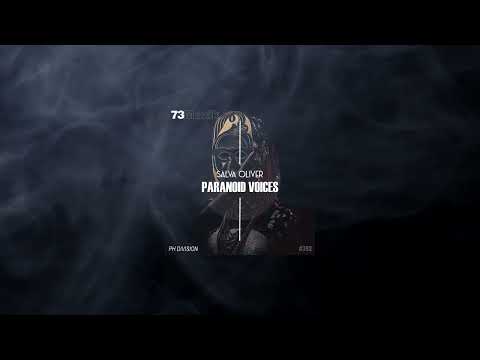 Salva Oliver - Paranoid Voices (Original Mix)