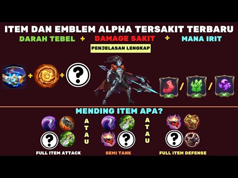 BUILD ITEM ALPHA TERSAKIT TERBARU DI MBOILE LEGENDS, ITEM DAN EMBLEM ALPHA PALING SAKIT 1 HIT