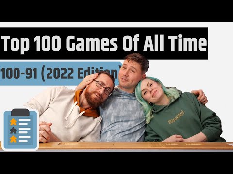Top 100 Games Of All Time With Alex, Devon & Meg - 100 to 91 (2022 Edition)