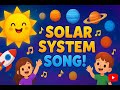 The Solar System Song For Kids Learn Planets With Fun Music