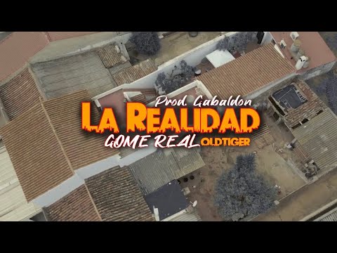 Gome Real - LA REALIDAD (Video Oficial)