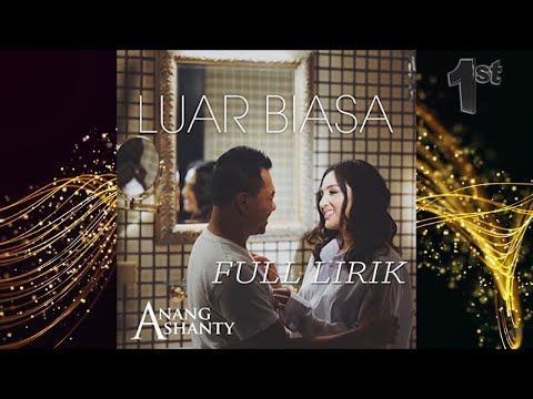 Luar Biasa - Anang Hermansyah & Ashanty (Video Lirik) Full HD