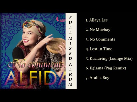 Alfida - No Comments (FULL Mixed Album)