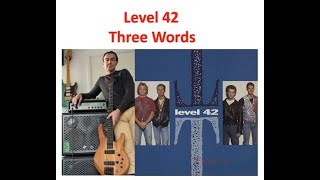 Level 42 - Three Words - Bass Play Along