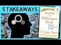 SECRETS OF THE MILLIONAIRE MIND BY T HARV EKER