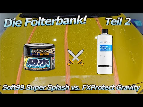 Wachs auf Auto unter Stress! Soft99 Super Splash vs. FXProtect Gravity - Belastungstestreihe Teil 2