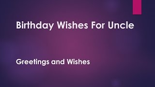 Birthday Wishes For Uncle 2020