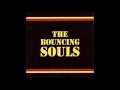 Bouncing Souls - Serenity (Lyrics)