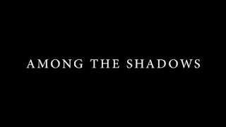 Among The Shadows -Koty Randolph