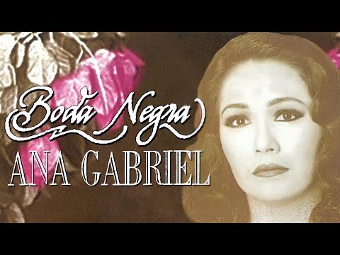 Ana Gabriel-Boda Negra(Letra)