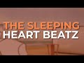 The Sleeping - Heart Beatz (Official Audio)
