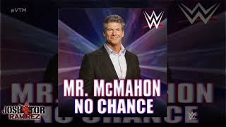 WWE: No Chance (Mr. McMahon) by Dope &amp; Jim Johnton - DL wtih Custom Cover