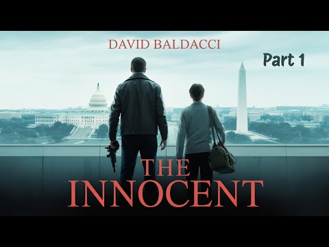 The Innocent by David Baldacci | Full Audiobook Part 1 – A Thrilling Start to a Page-Turning Mystery
