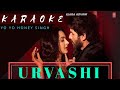 Urvashi KARAOKE NO BACK VOCALS YO YO HONEY SINGH LYRICS INSTRUMENTAL T SERIES