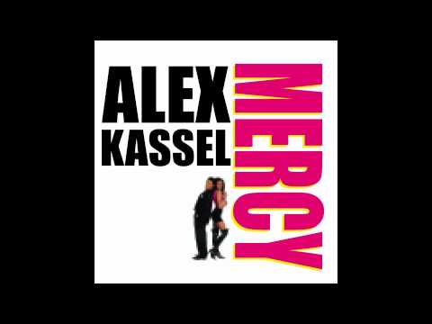 MERCY - ALEX KASSEL