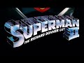 Superman II The Richard Donner Cut Opening Credits But It S Actually High Tone
