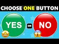 Choose One – YES or NO Challenge {Part 2} (45 Hardest Choices EVER!)