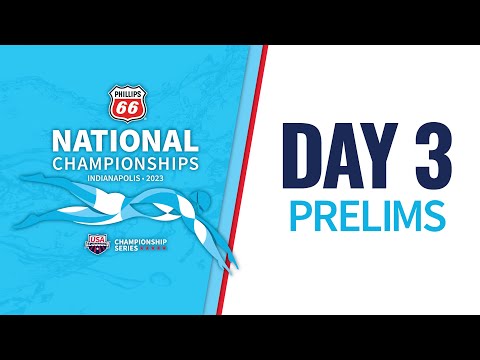 Day 3 Prelims | 2023 Phillips 66 National Championships