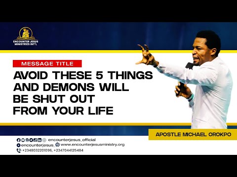 5 GATEWAYS TO DEMONIC AFFLICTIONS | APOSTLE MICHAEL OROKPO
