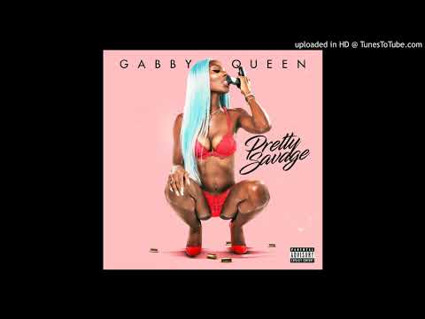 GABBY QUEEN-  PRETTY SAVAGE
