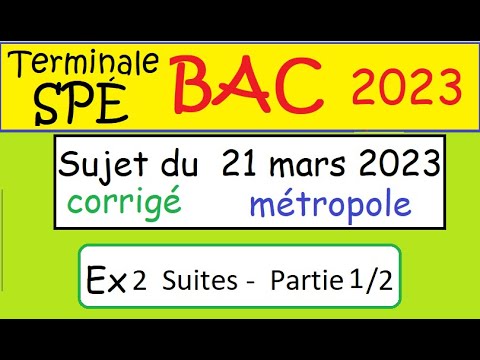 BAC Spé Math -Les suites Ex2 A - CORRIGé métropole 21 mars 2023 - spé Maths -