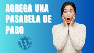 Cómo Agregar la Pasarela de Pago PayPal en WordPress (Guía 2026)