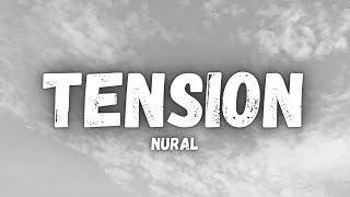 Tension (Nural) Lyrics