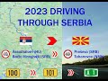 ROAD TRIP 2023 SK Greece Part 2 Serbia B Vinogradi Subotica Beograd Niš Preševo Tabanovce