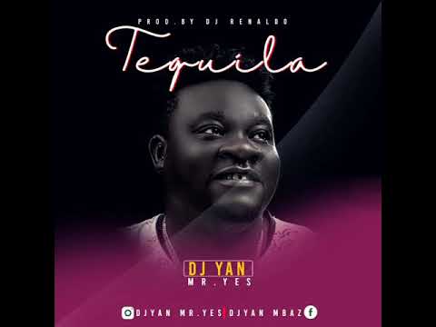 Dj Yan Mr Yes #Tequila