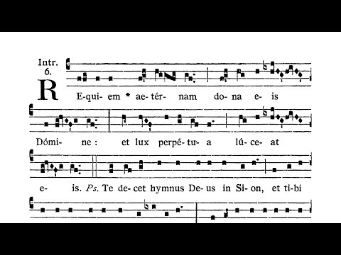 Missa pro defunctis (Mass for the dead) - Introitus (Requiem aeternam)