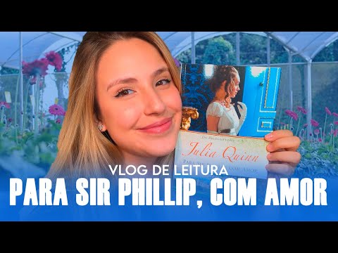 VLOG DE LEITURA: Lendo Para Sir Phillip, Com Amor - Os Bridgertons de Julia Quinn (Com Spoilers)