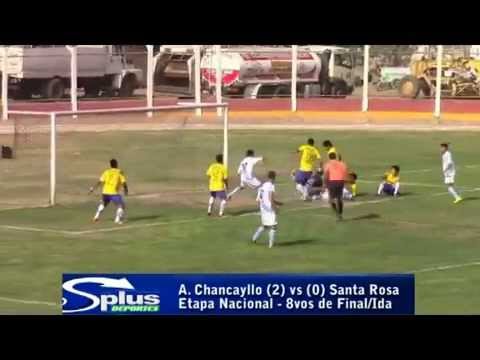AURORA CHANCAYLLO (2) vs (0) SANTA ROSA DE PUCALLPA - ETAPA NACIONAL 8VOS DE FINAL/IDA.