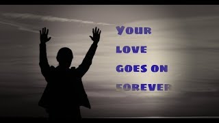 Your love goes on Forever (Lyrics) | Sonic Flood | Music Video |