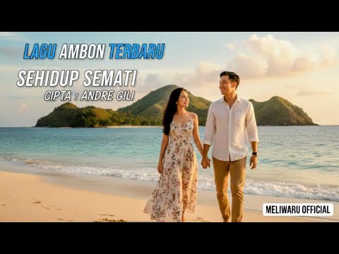 SEHIDUP SEMATI – Lagu Ambon Terbaru | Ciptaan Andre Gili | SOUND VIRAL #fyp (Romantis Baper 2025)