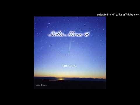 Hoshidokei (A Star Clock) - Stella Mirus II (Eri Sugai)