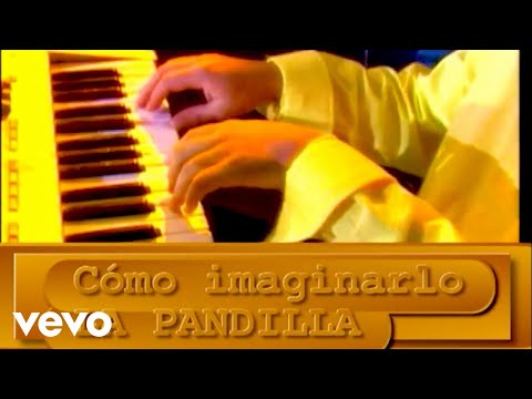 La Pandilla - Cómo Imaginarlo (El Retorno)