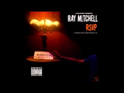 Ray Mitchell - Project X (Produced by TruBasik) - RSVP