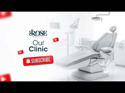 Explore Our Dental Clinic -  your path to a brighter smile with Rose Medical