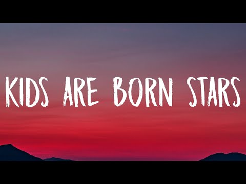 Lauv - Kids Are Born Stars (Lyrics)