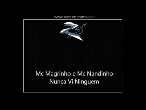 Mc Magrinho e Mc Nandinho - Nunca Vi Ninguem [QUARTETO DA SACANAGEM]