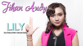 Download lagu Lily - Alan Walker - Jihan Audy mp3
