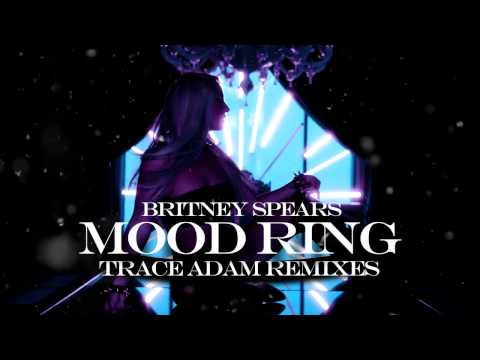 Mood Ring (Trace Adam Remix) - Britney Spears