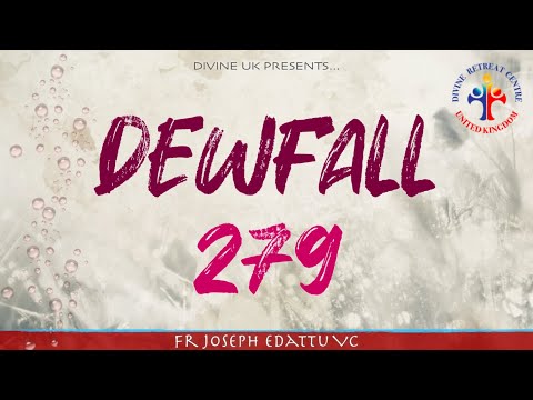 Dewfall 279 - Have you forgotten the teachings?