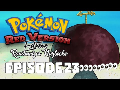 WHO ARE YOU PEOPLE?! -  Pokemon Red Extreme Randomizer Nuzlocke EP 23
