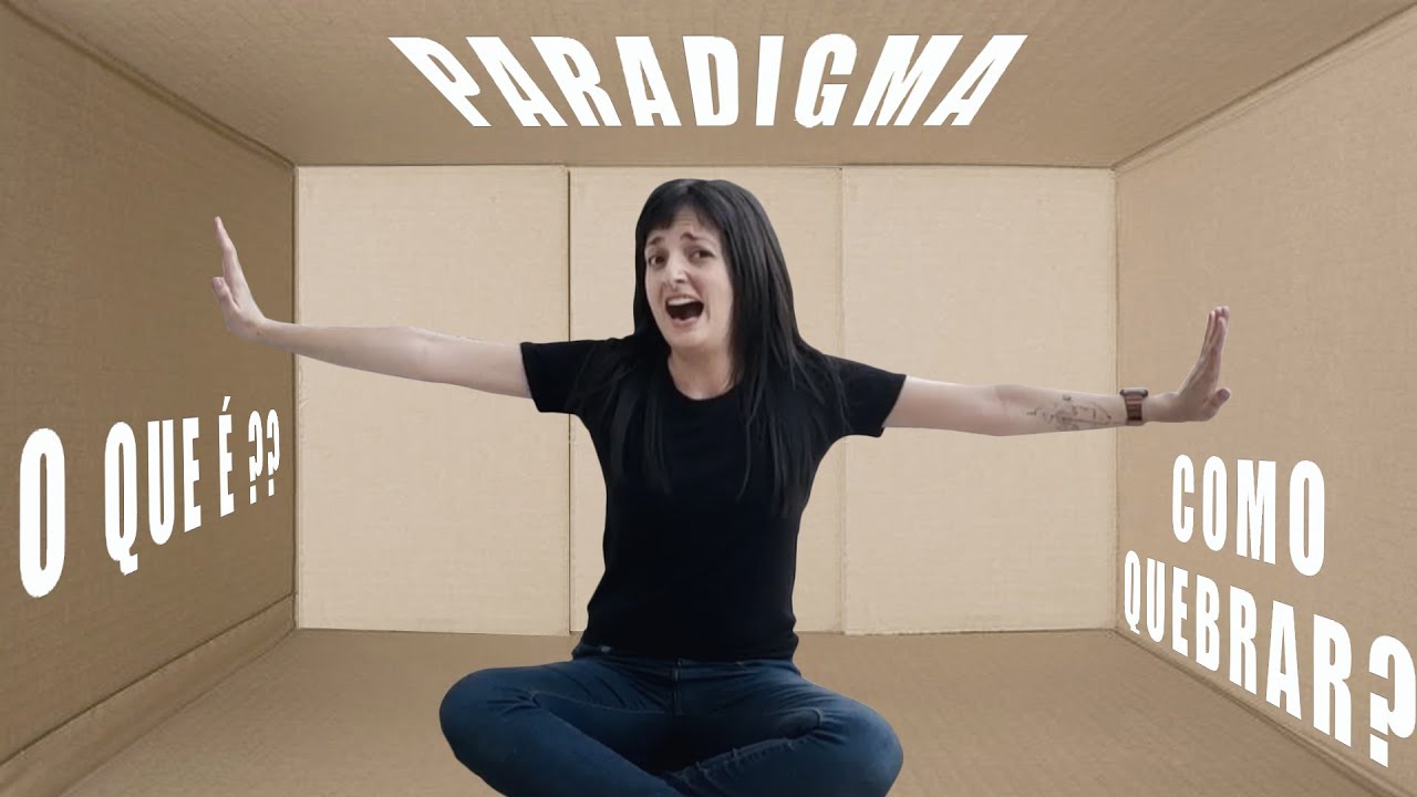 Entenda de vez: O Que é PARADIGMA? (Completo)