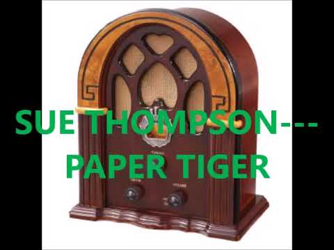 SUE THOMPSON   PAPER TIGER