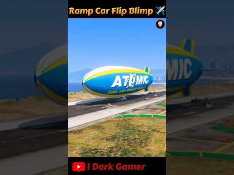 🔥Ramp Car Flip Blimp ✈️ in GTA V #shorts | Dark Gamer
