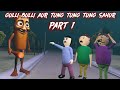 Gulli Bulli Aur Tung Tung Tung Sahur Part 1 GULLI BULLI CARTOON MAKE JOKE KAMIL
